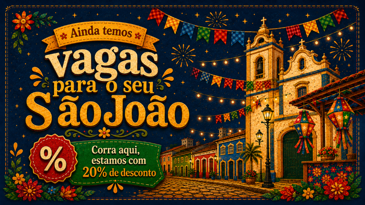 Ainda temos vagas para o seu São João — 20% de desconto